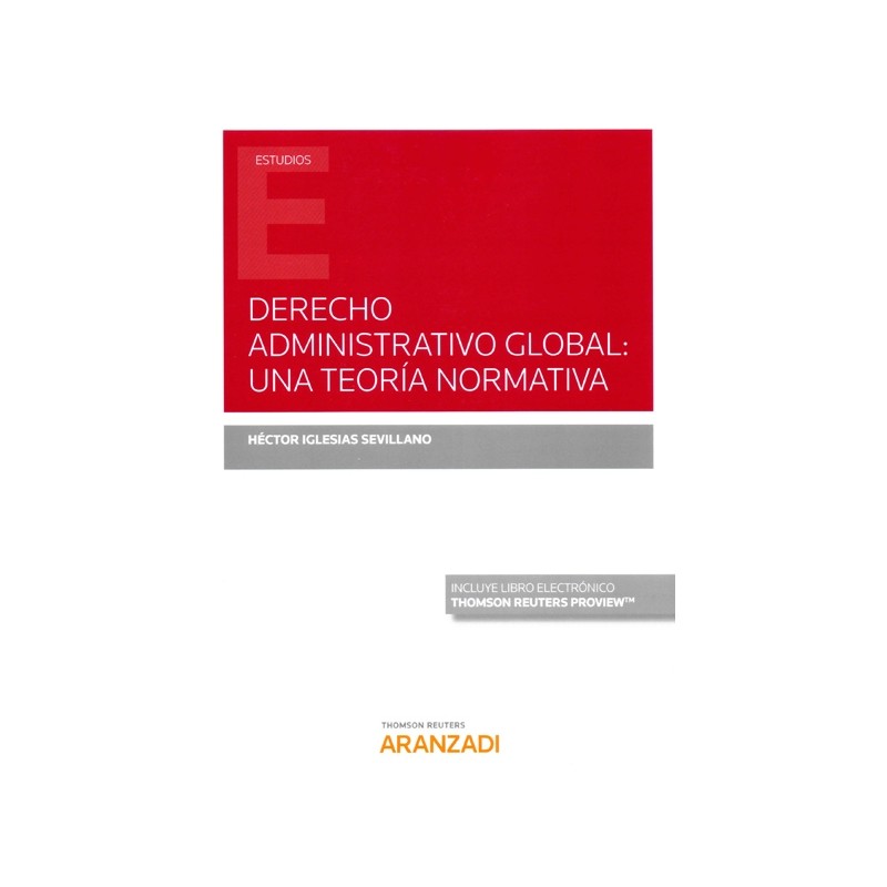 Derecho administrativo global: una teoría normativa