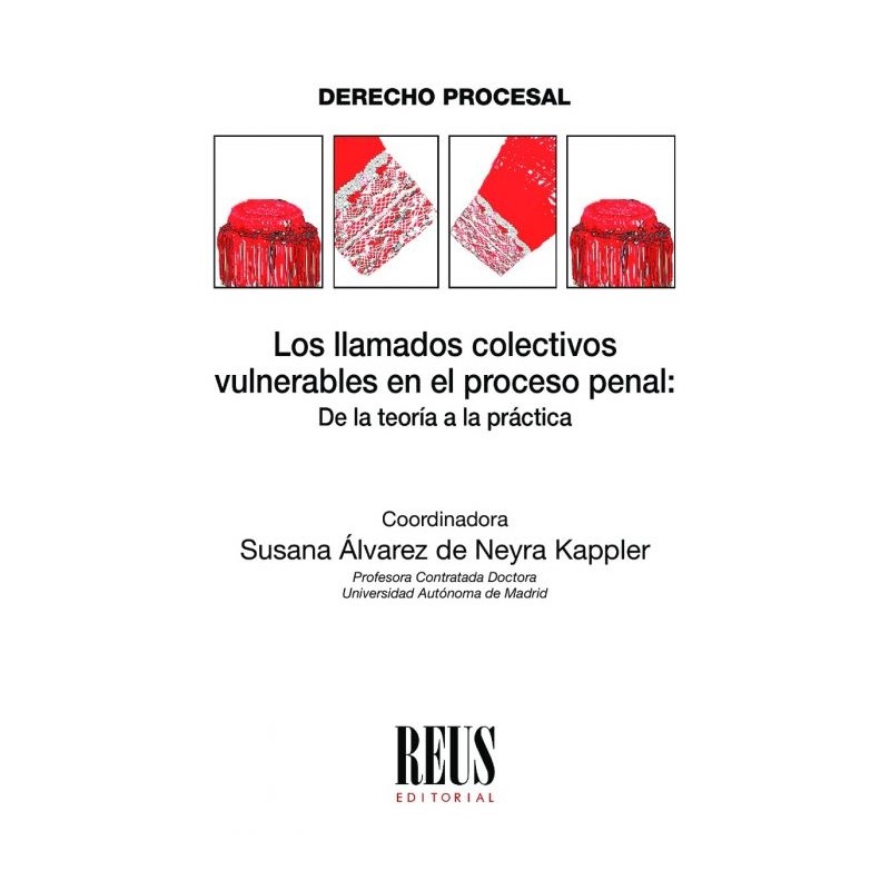Los llamados colectivos vulnerables en el proceso penal
