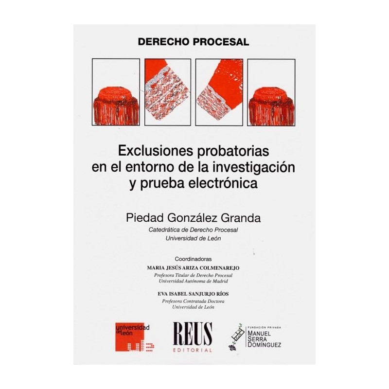 Exclusiones probatorias en el entorno de la investigación y prueba electrónica