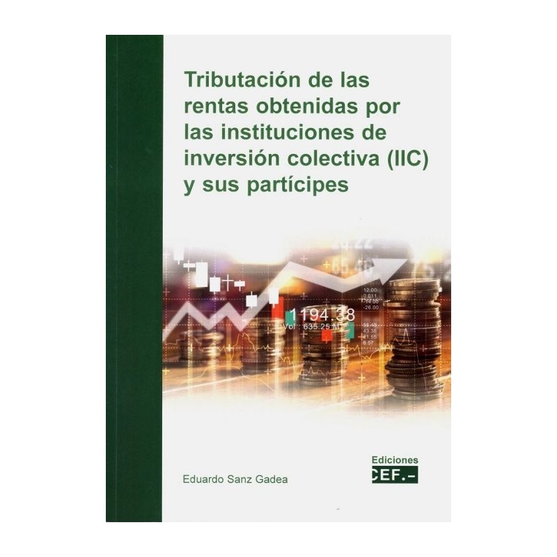 Tributación de las rentas obtenidas por las instituciones de inversión colectiva (IIC) y sus partícipes