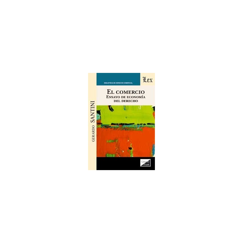El Comercio. Ensayo de economía del derecho