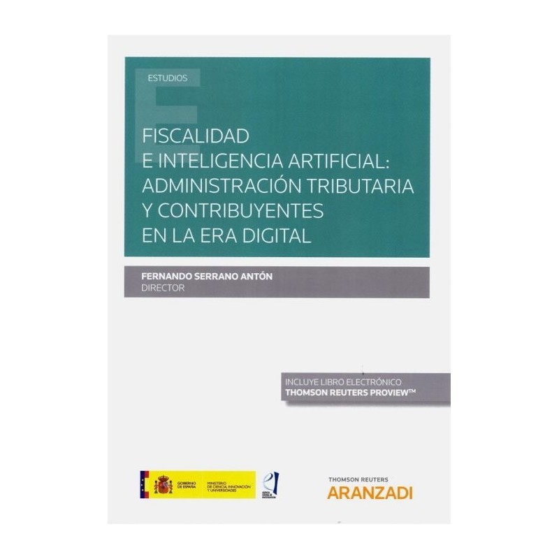 Fiscalidad e inteligencia artificial: administración tributaria y contribuyentes en la era digital