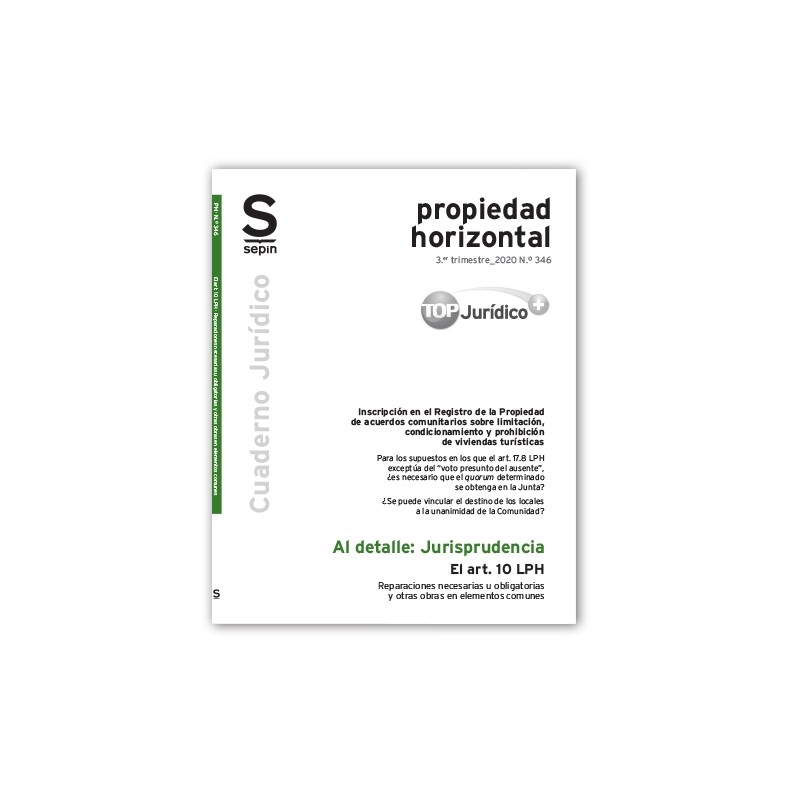 El art. 10 LPH. Reparaciones necesarias u obligatorias y otras obras en elementos comunes