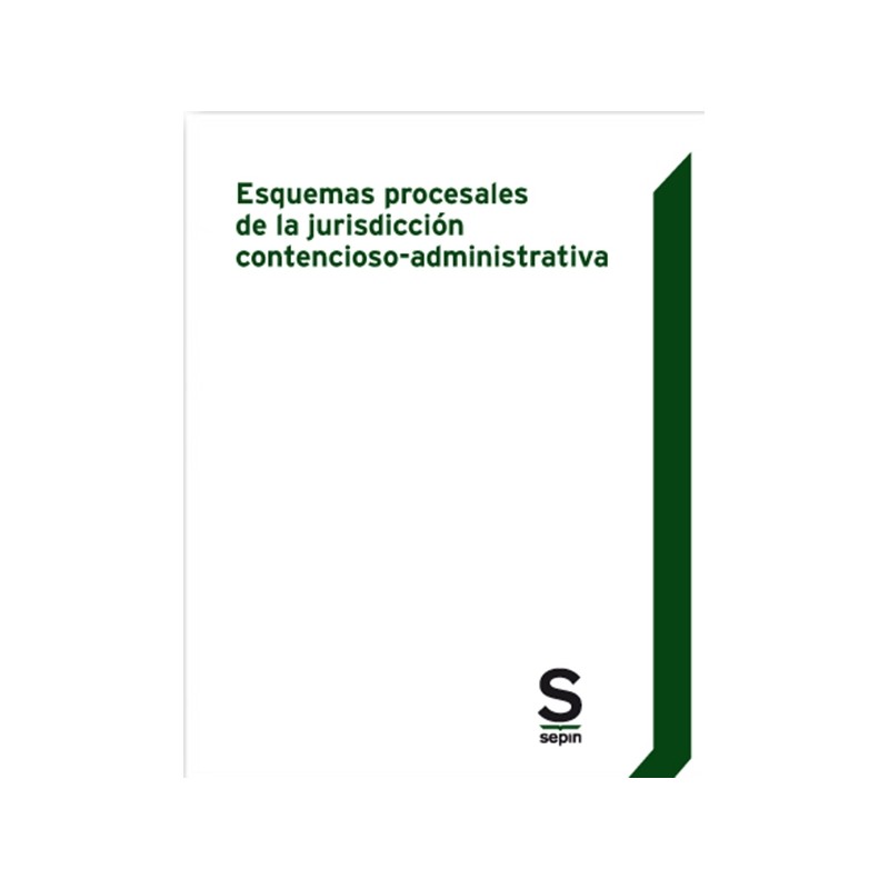 Esquemas procesales de la jurisdicción contencioso-administrativa