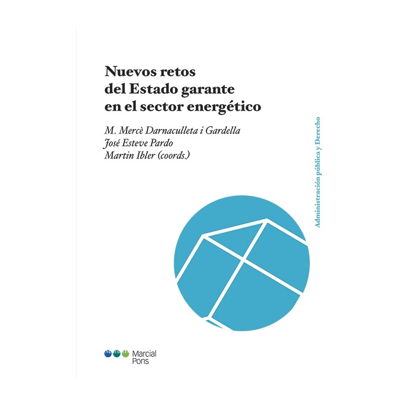 Nuevos retos del Estado garante en el sector energético