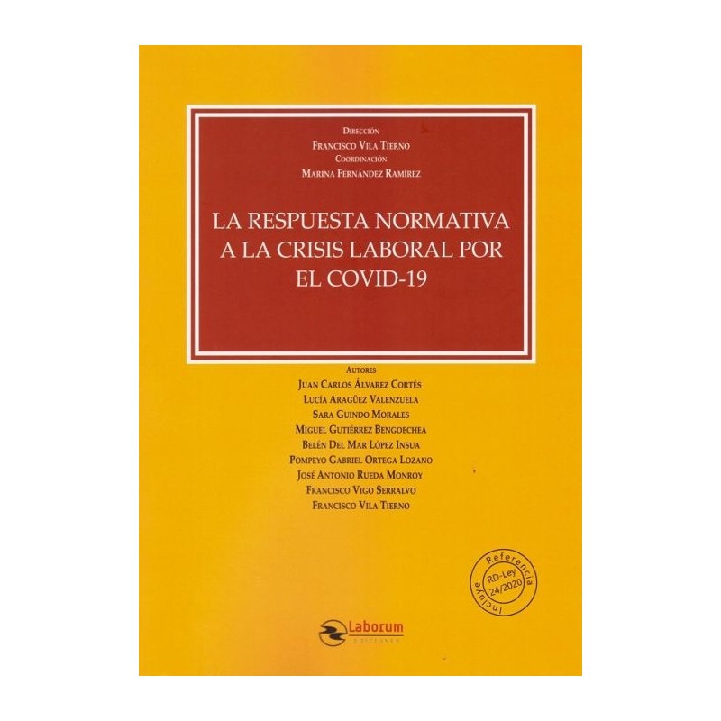 La Respuesta normativa a la crisis laboral por el COVID-19