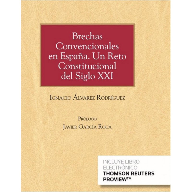Brechas Convencionales en España. Un Reto Constitucional del Siglo XXI