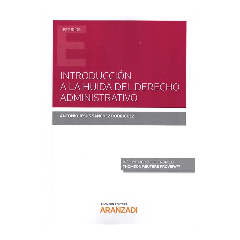 Introducción a la Huida del Derecho administrativo