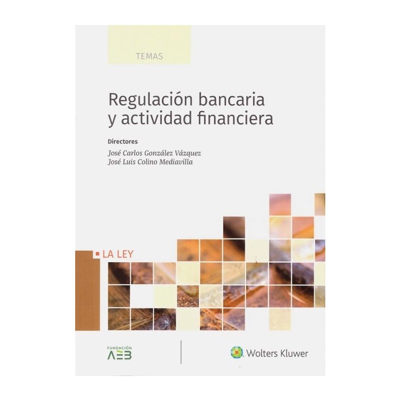 Regulación bancaria y actividad financiera