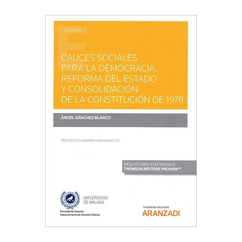 Cauces sociales para la democracia. Reforma del estado y consolidación de la constitución de 1978