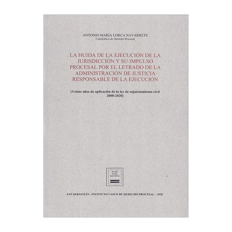 La huida de la jurisdicción de la ejecución y su impulso procesal