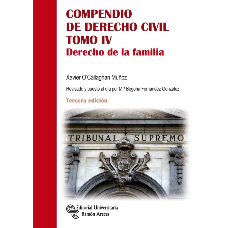 Compendio de Derecho civil. Tomo IV. Derecho de la familia