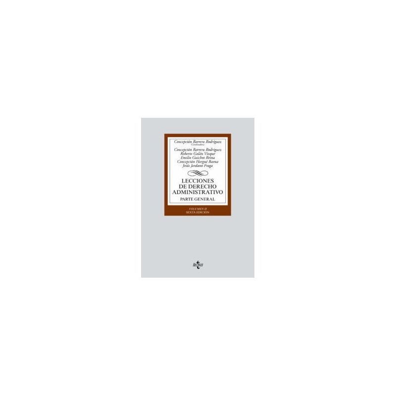 Lecciones de Derecho Administrativo. Parte General. Volumen II