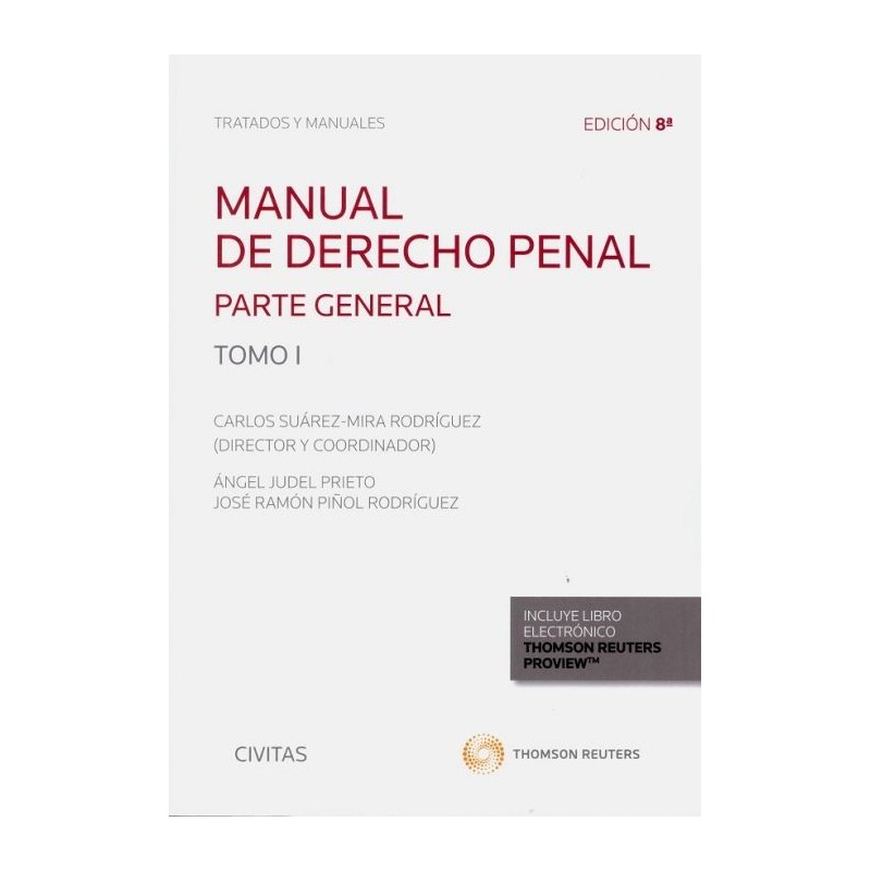 Manual de Derecho Penal. Tomo I. Parte General