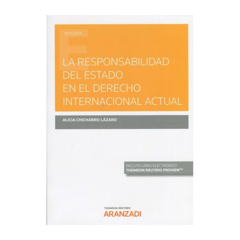La responsabilidad del Estado en el Derecho internacional actual