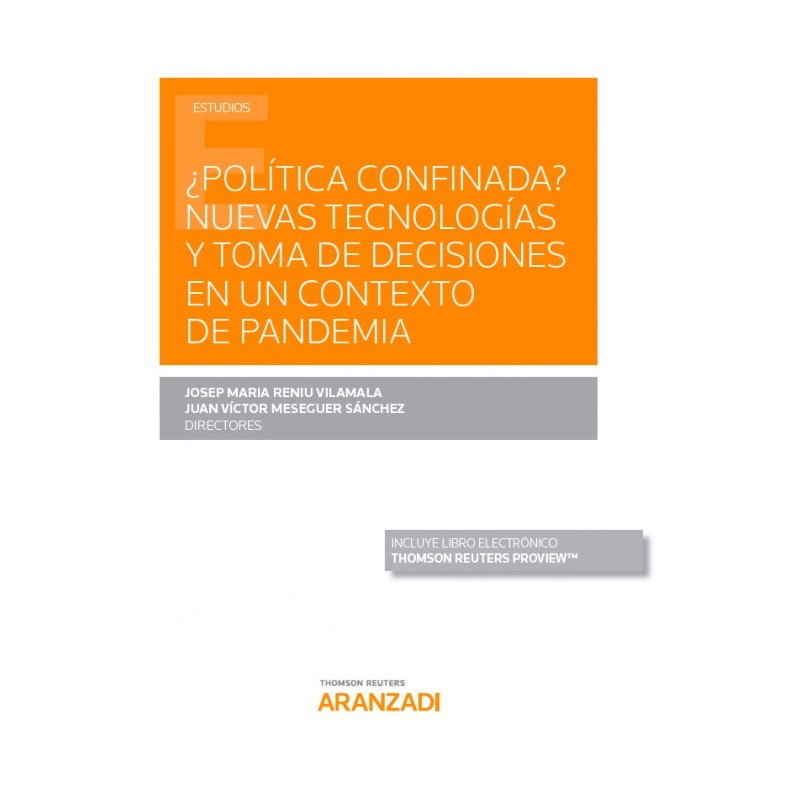 ¿Política confinada? Nuevas tecnologías y toma de decisiones en un contexto de pandemia