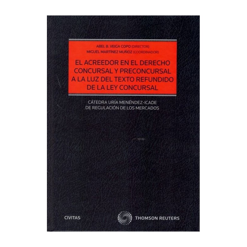 El acreedor en el derecho concursal y preconcursal a la luz del texto refundido de la ley concursal