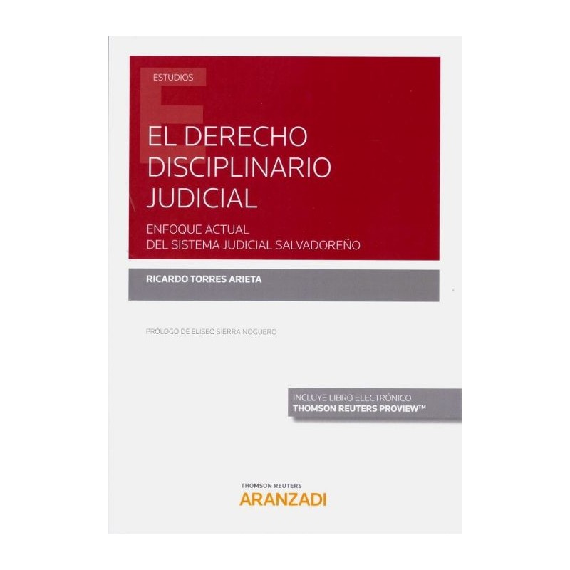 El derecho disciplinario judicial. Enfoque actual del sistema judicial salvadoreño