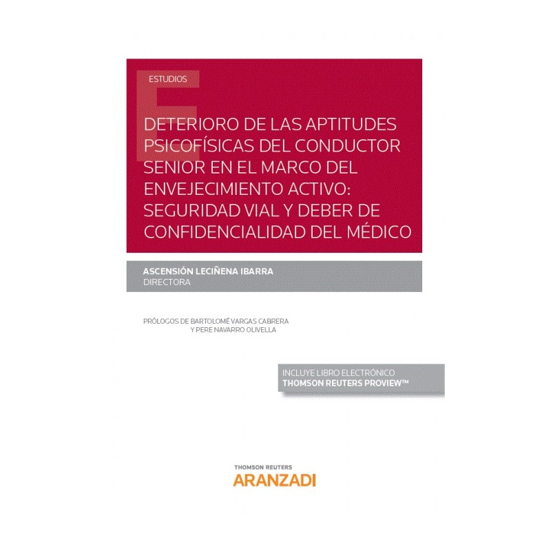 Deterioro de las aptitudes psicofísicas del conductor senior en el marco del envejecimiento activo