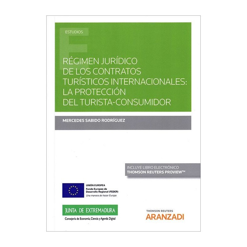 Régimen jurídico de los contratos turísticos internacionales: la protección del turista-consumidor