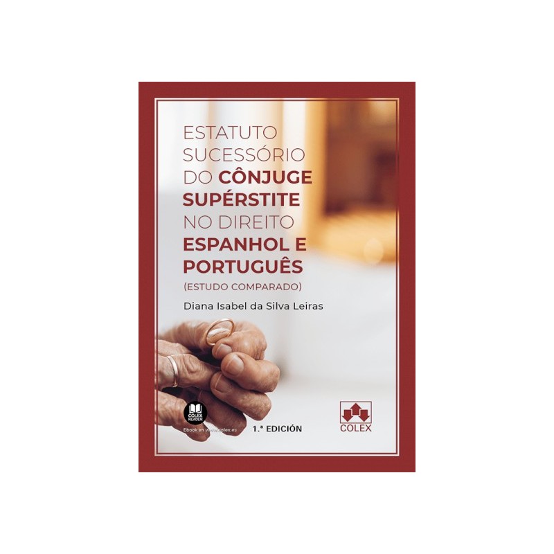 Estatuto sucessório do cônjuge supérstite no direito espanhol e português (Estudio comparado)
