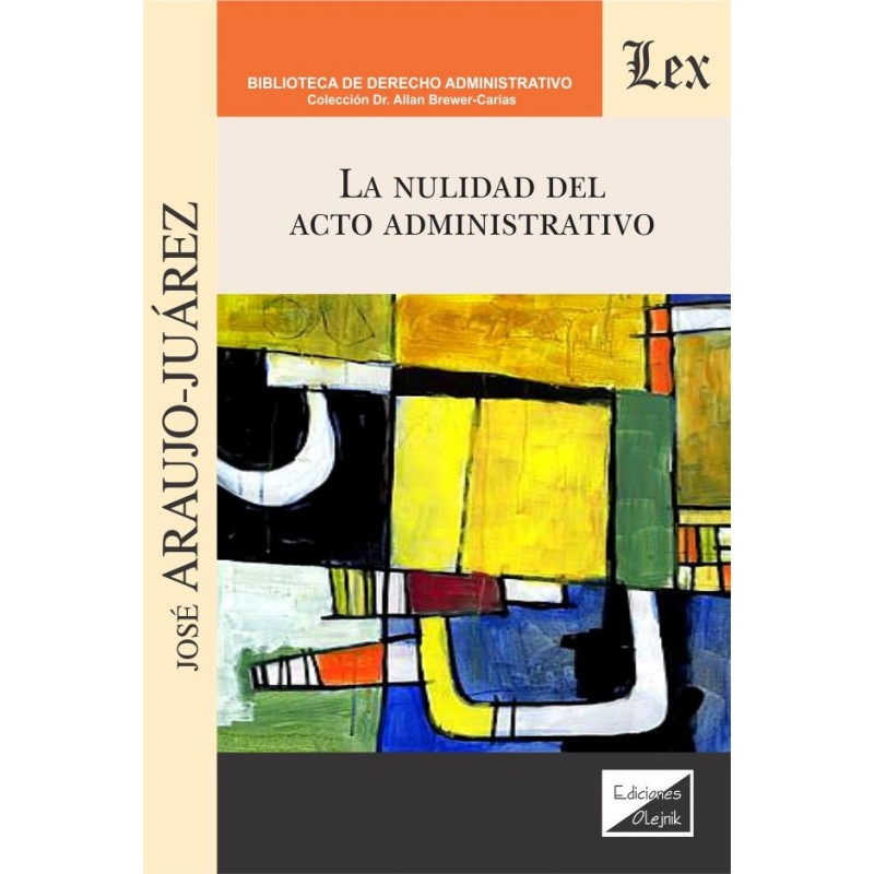 La nulidad del acto administrativo