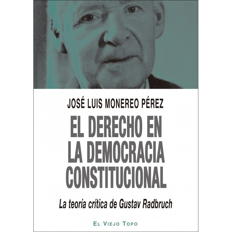 El derecho en la Democracia Constitucional