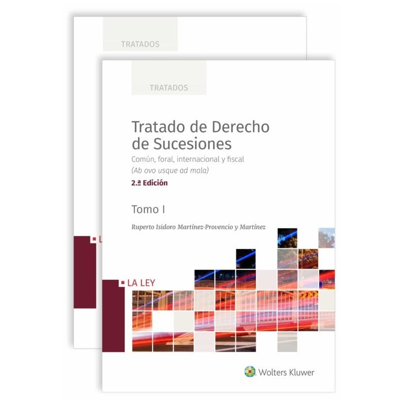 Tratado de Derecho de Sucesiones 2020. Común, foral, internacional y fiscal