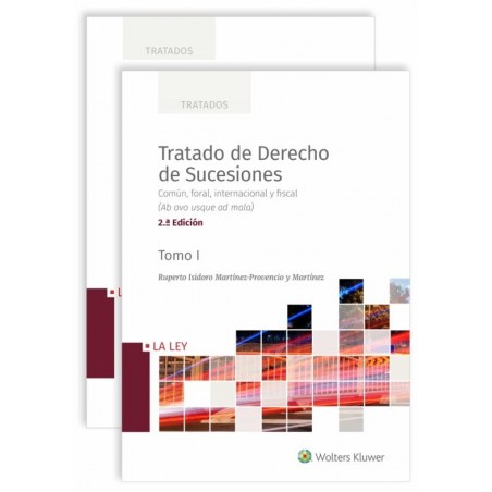 Tratado de Derecho de Sucesiones 2020. Común, foral, internacional y fiscal