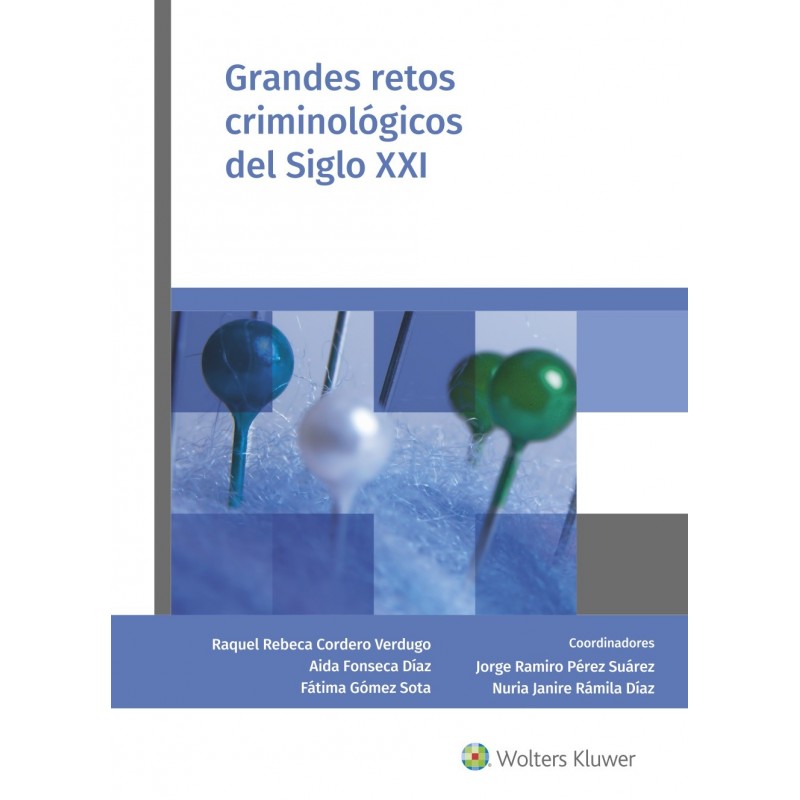 Grandes retos criminológicos del Siglo XXI