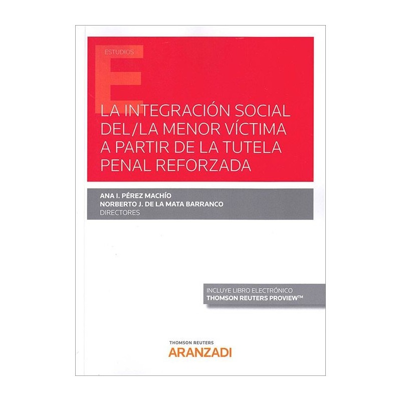 La integración social del/la menor víctima a partir de la tutela penal reforzada