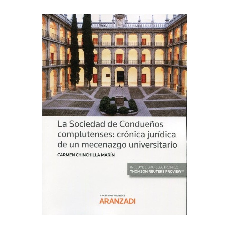 La Sociedad de condueños complutenses: crónica jurídica de un mecenazgo universitario