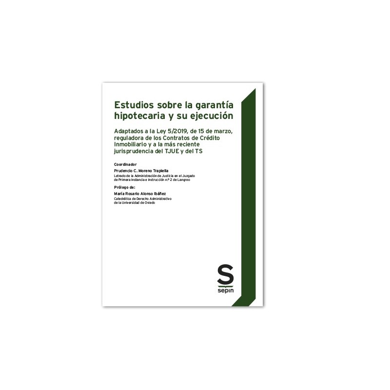 Estudios sobre la garantía hipotecaria y su ejecución