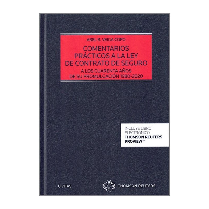 Comentarios prácticos a la Ley de Contratos de Seguro. A los cuarenta años de su promulgación 1980-2020