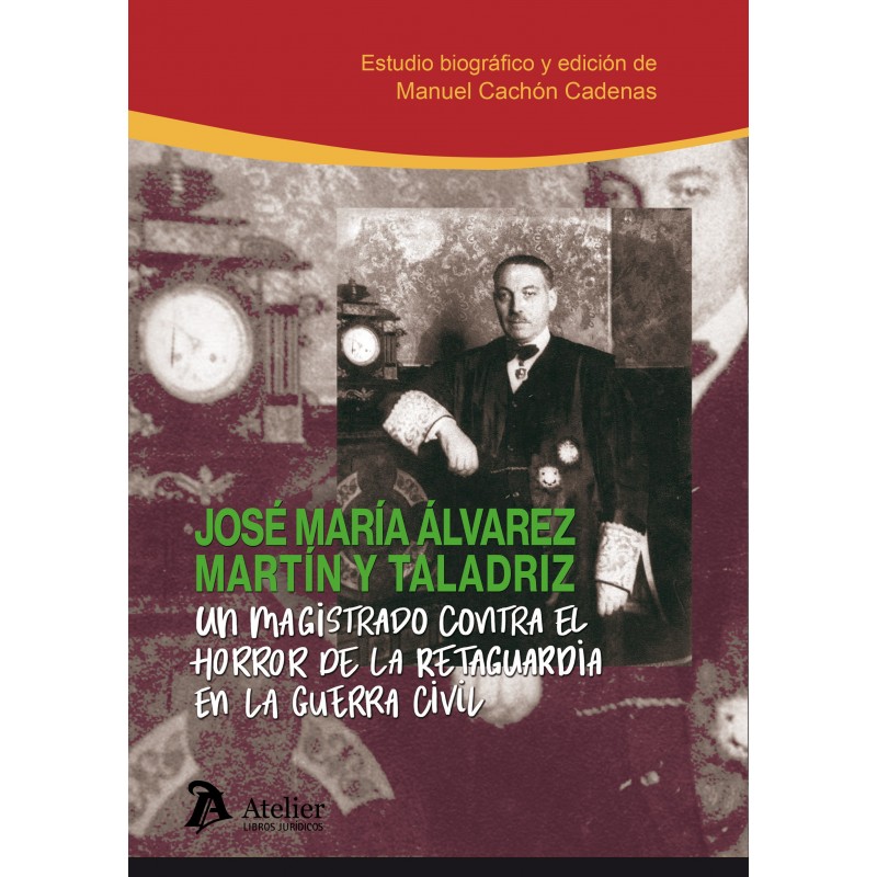 Un magistrado contra el horror de la retaguardia en la guerra civil