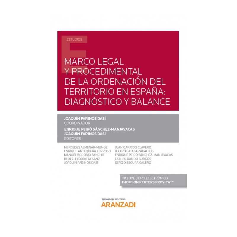 Marco legal y procedimental de la ordenación del territorio en España: diagnóstico y balance