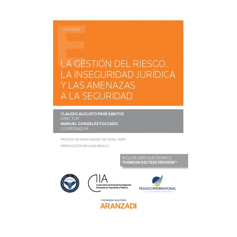 La Gestión del riesgo. La inseguridad jurídica y las amenazas a la seguridad