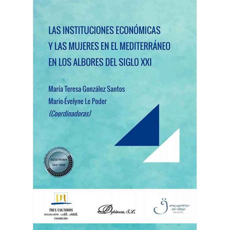Las instituciones económicas y las mujeres en el mediterráneo en los albores del siglo XXI