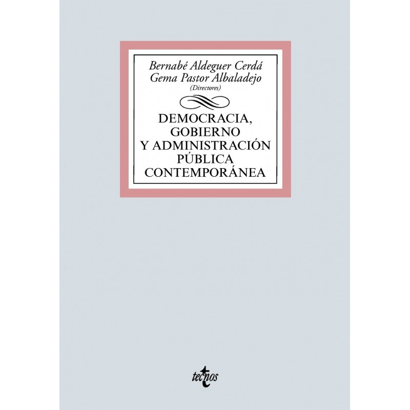 Democracia, Gobierno y Administración Pública contemporánea