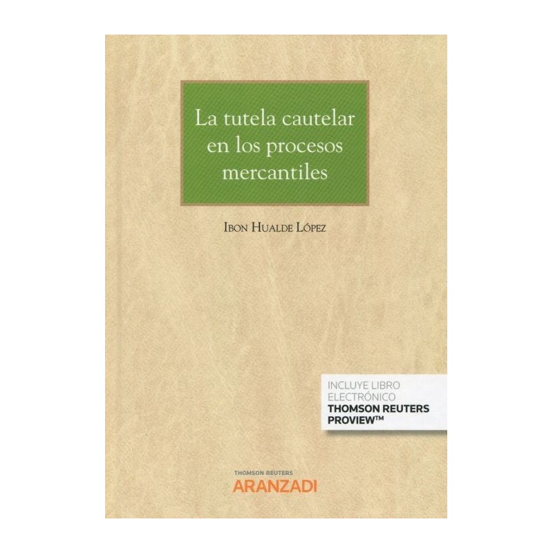 La tutela cautelar en los procesos mercantiles