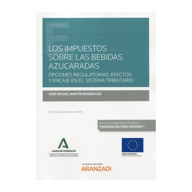 Los impuestos sobre las bebidas azucaradas. Opciones regulatorias, efectos y encaje en el sistema tributario