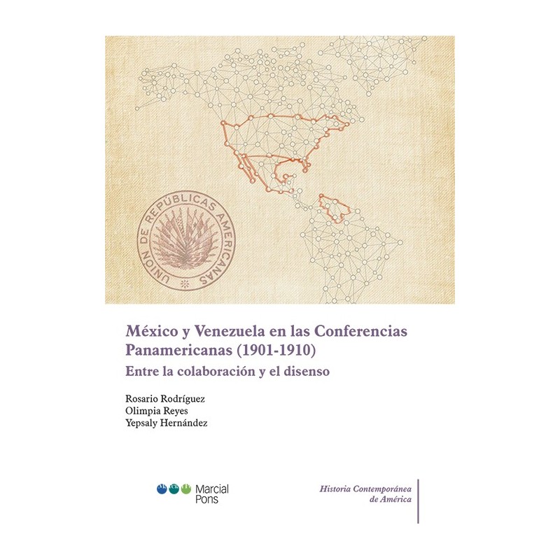 México y Venezuela en las Conferencias Panamericanas (1901-1910)