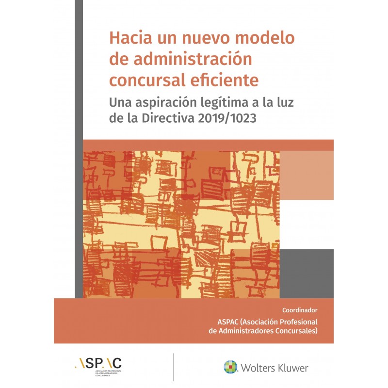 Hacia un nuevo modelo de administración concursal eficiente