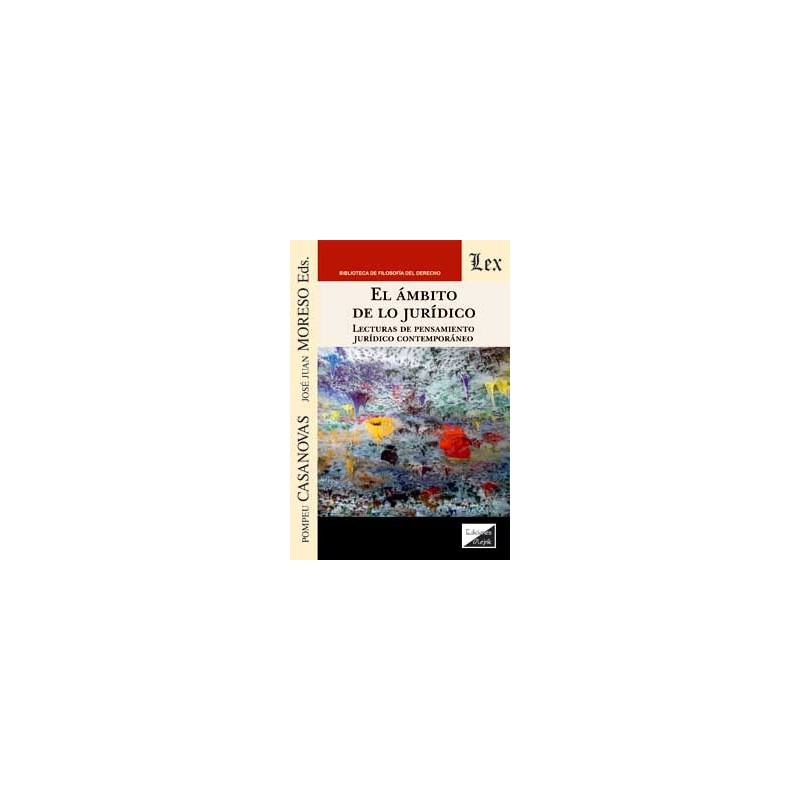 El ámbito de lo jurídico. Lecturas de pensamiento jurídico contemporáneo