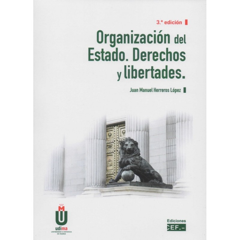 Organización del Estado. Derechos y libertades
