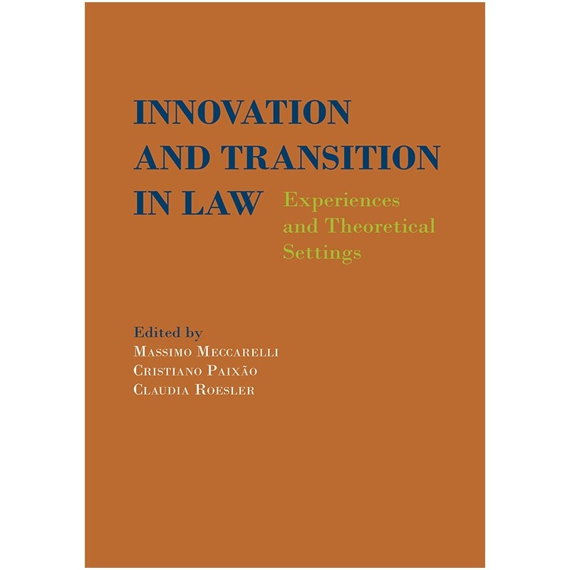 Innovation and Transition in Law: Experiences and Theoretical Settings