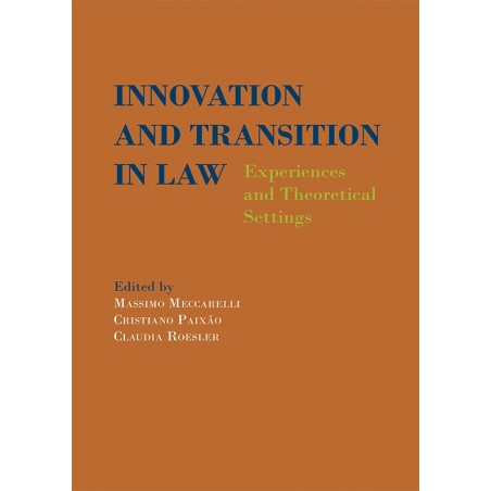 Innovation and Transition in Law: Experiences and Theoretical Settings