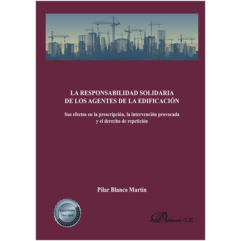 La responsabilidad solidaria de los agentes de la edificación