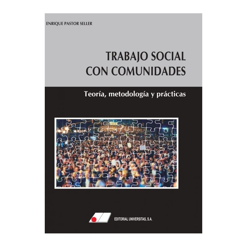 Trabajo social con comunidades. Teoría, metodología y prácticas
