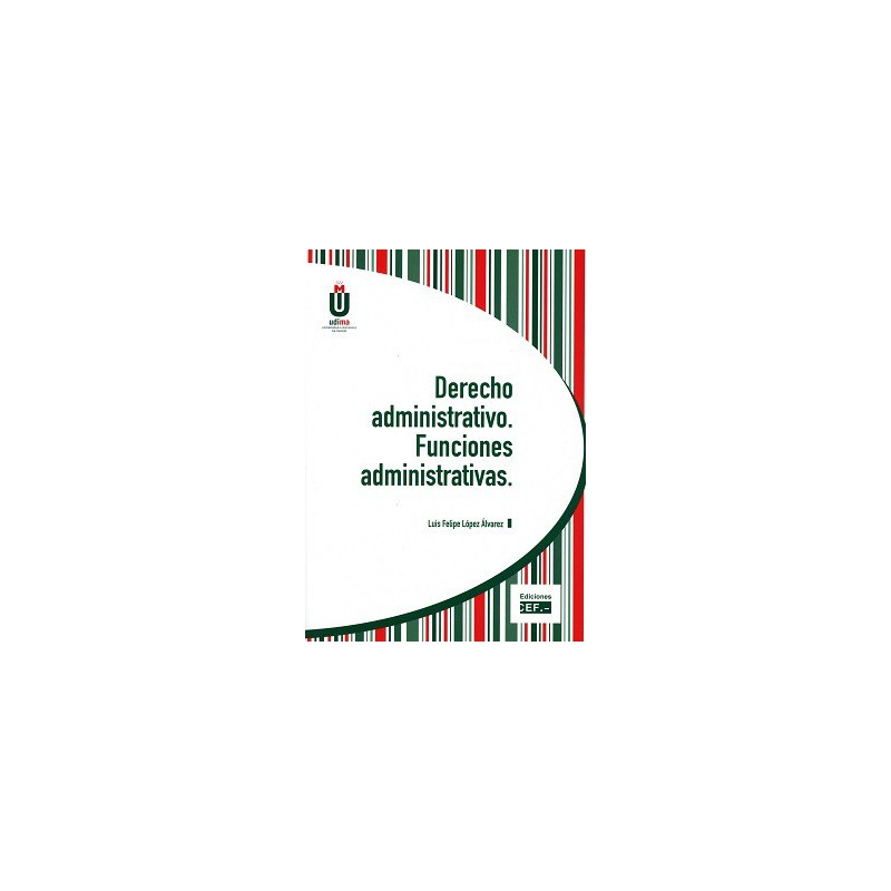 Derecho administrativo. Funciones administrativas